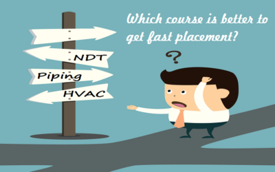 Which course is better to get fast placement, NDT, or Piping, or HVAC?